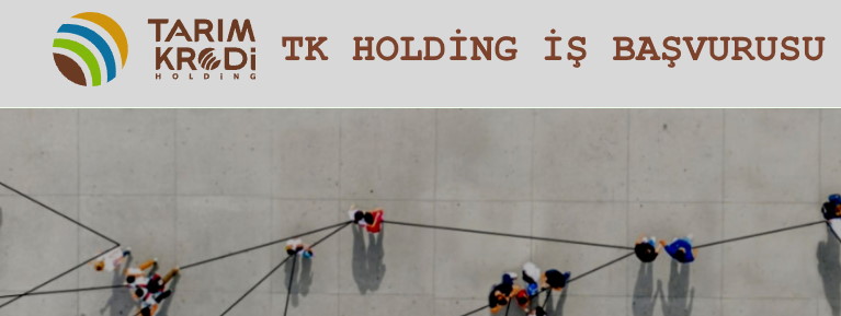 TK Holding İş Başvurusu